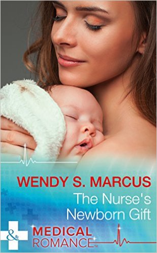 The Nurse's Newborn Gift, by Wendy S. Marcus